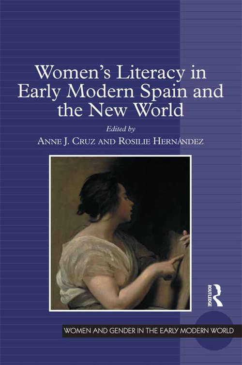 Book cover of Women's Literacy in Early Modern Spain and the New World