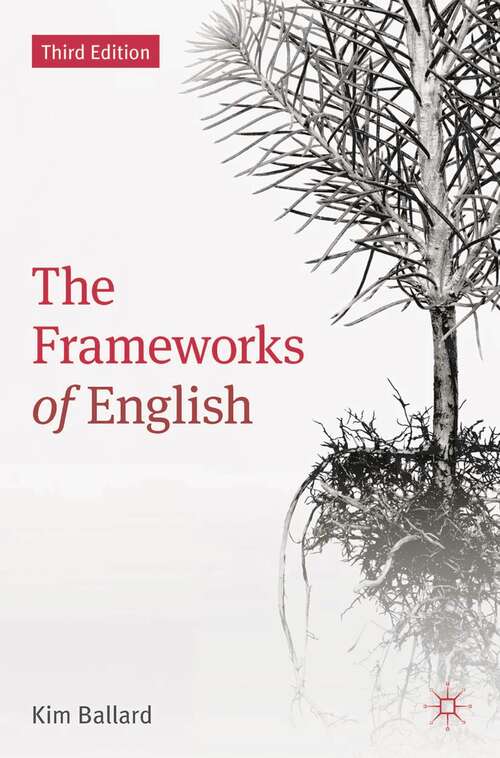 Book cover of The Frameworks of English: Introducing Language Structures (3rd ed. 2016)