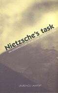 Book cover of Nietzsche's Task: An Interpretation Of Beyond Good And Evil