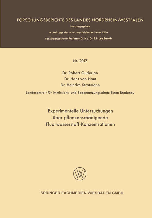 Book cover of Experimentelle Untersuchungen über pflanzenschädigende Fluorwasserstoff-Konzentrationen: (pdf) (1. Aufl. 1969) (Forschungsberichte des Landes Nordrhein-Westfalen)