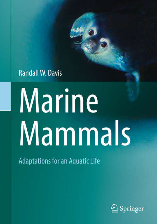 Book cover of Marine Mammals: Adaptations for an Aquatic Life (1st ed. 2019)