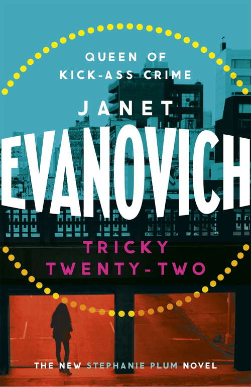 Book cover of Tricky Twenty-Two: A sassy and hilarious mystery of crime on campus (Stephanie Plum Ser. #22)