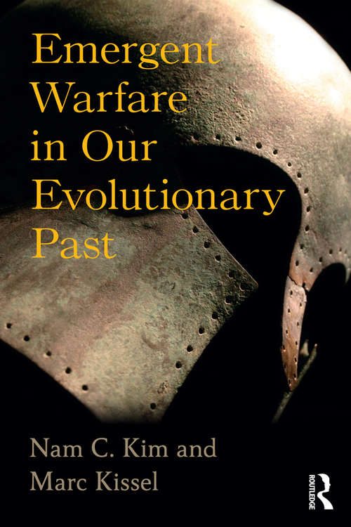 Book cover of Emergent Warfare in Our Evolutionary Past (New Biological Anthropology)