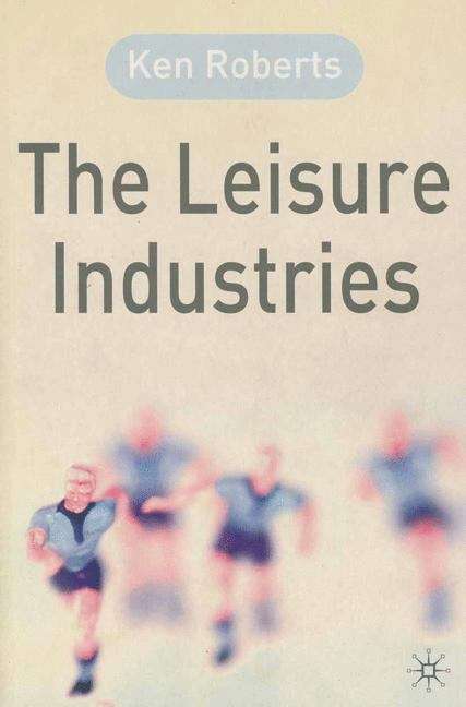 Book cover of Leisure Industries