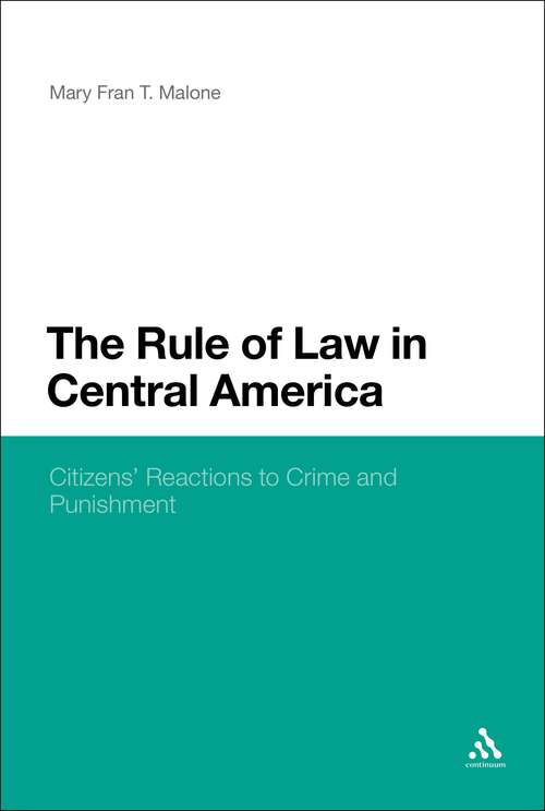 Book cover of The Rule of Law in Central America: Citizens' Reactions to Crime and Punishment