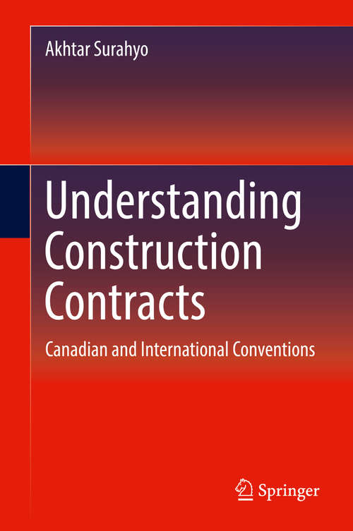 Book cover of Understanding Construction Contracts: Canadian and International Conventions