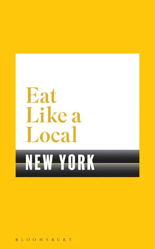 Book cover of Eat Like a Local NEW YORK