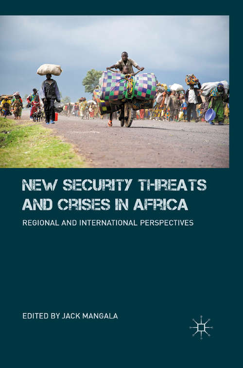 Book cover of New Security Threats and Crises in Africa: Regional and International Perspectives (2010)