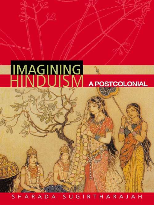 Book cover of Imagining Hinduism: A Postcolonial Perspective