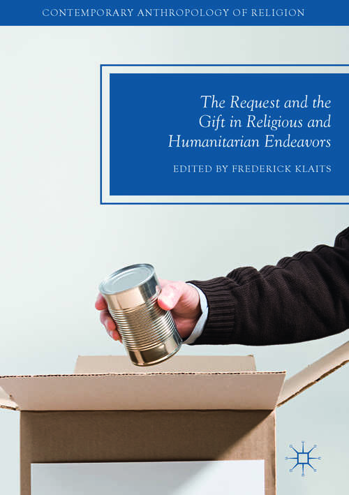 Book cover of The Request and the Gift in Religious and Humanitarian Endeavors (PDF)