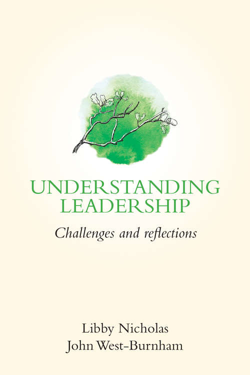 Book cover of Understanding Leadership: Challenges and Reflections