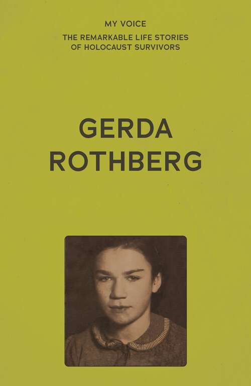 Book cover of My Voice: Gerda Rothberg (The My Voice Series)