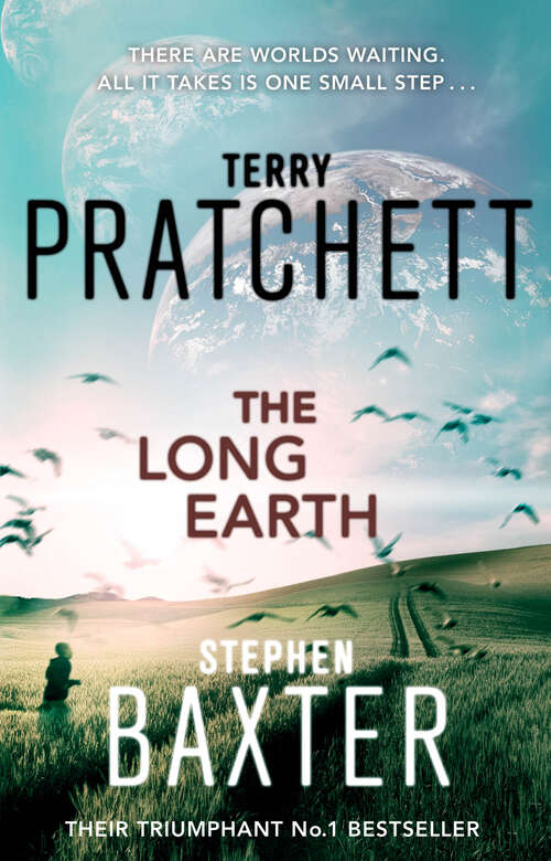 Book cover of The Long Earth: (Long Earth 1) (Long Earth #1)