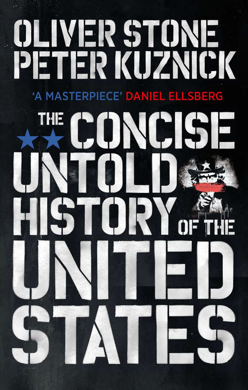 Book cover of The Concise Untold History of the United States