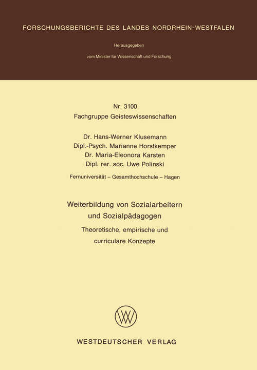 Book cover of Weiterbildung von Sozialarbeitern und Sozialpädagogen: Theoretische, empirische und curriculare Konzepte (1982) (Forschungsberichte des Landes Nordrhein-Westfalen #3100)