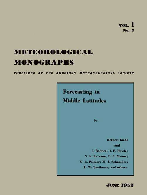 Book cover of Forecasting in Middle Latitudes (1st ed. 1952) (Meteorological Monographs #1)