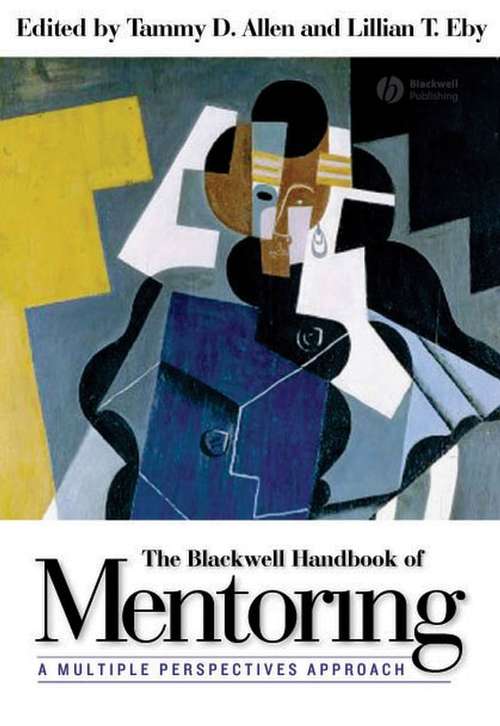 Book cover of The Blackwell Handbook of Mentoring: A Multiple Perspectives Approach