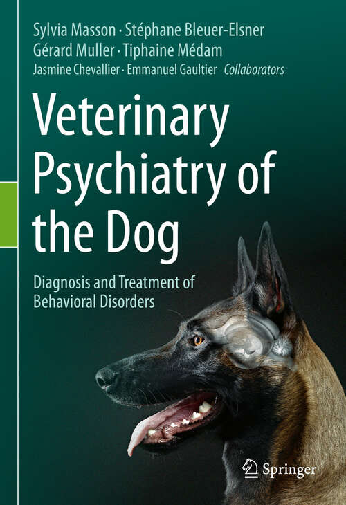 Book cover of Veterinary Psychiatry of the Dog: Diagnosis and Treatment of Behavioral Disorders (2024)