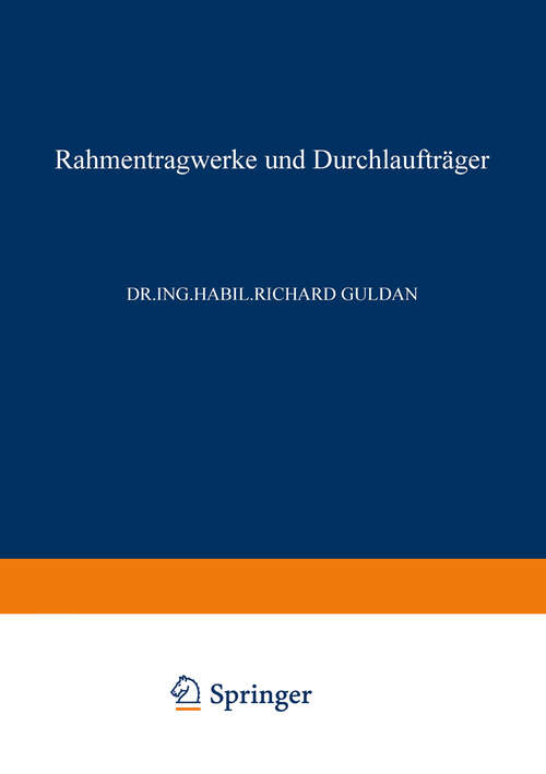 Book cover of Rahmentragwerke und Durchlaufträger (2. Aufl. 1943)