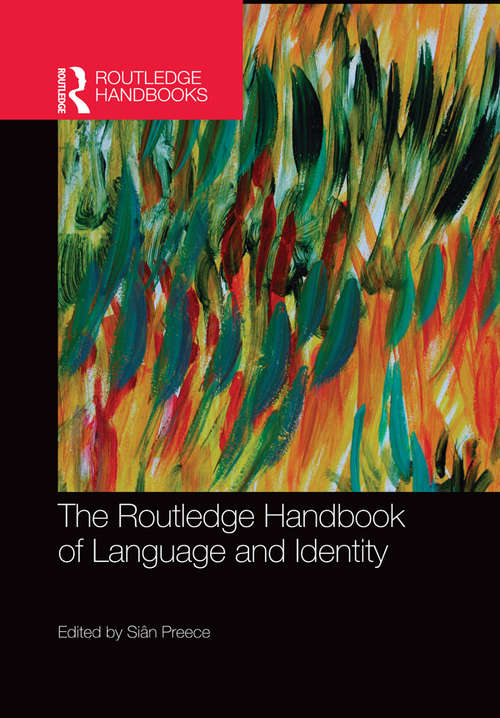 Book cover of The Routledge Handbook of Language and Identity (Routledge Handbooks in Applied Linguistics)