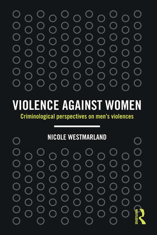 Book cover of Violence against Women: Criminological perspectives on men’s violences