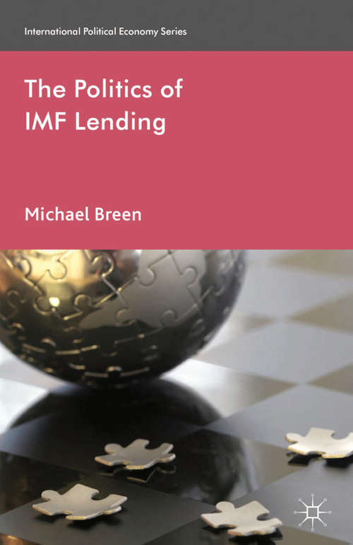 Book cover of The Politics of IMF Lending (2013) (International Political Economy Series)