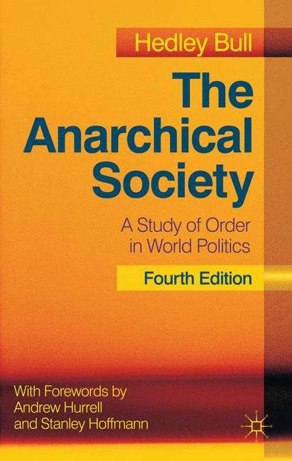 Book cover of The Anarchical Society: A Study of Order in World Politics (PDF)
