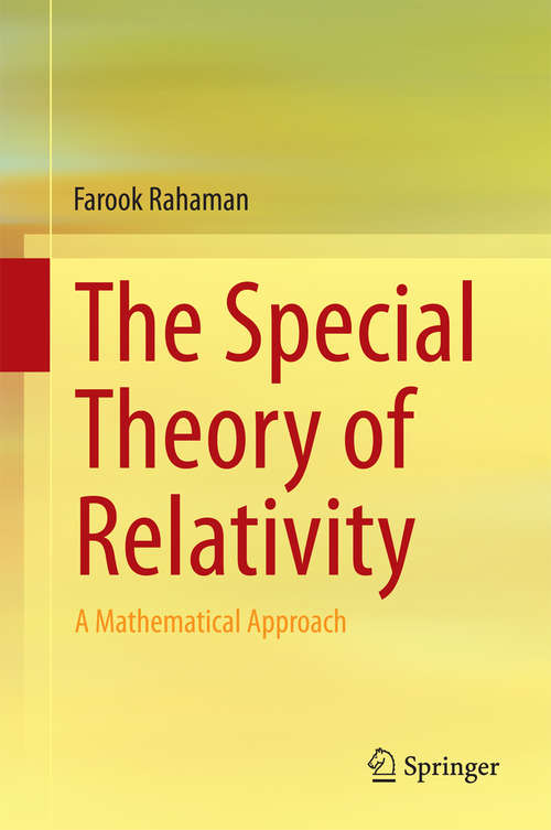 Book cover of The Special Theory of Relativity: A Mathematical Approach (2014)