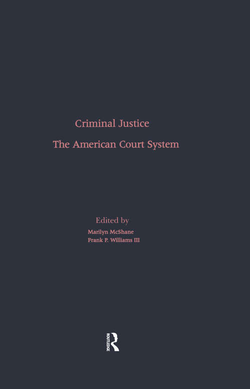 Book cover of The American Court System (Criminal Justice: Contemporary Literature in Theory and Practice)