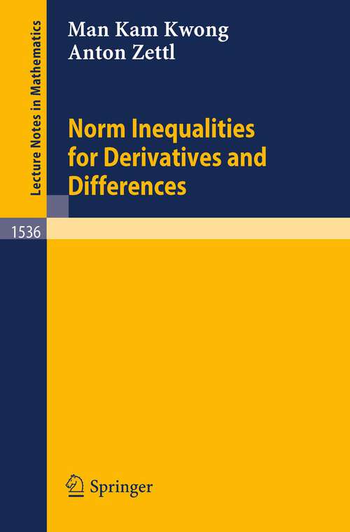 Book cover of Norm Inequalities for Derivatives and Differences (1992) (Lecture Notes in Mathematics #1536)