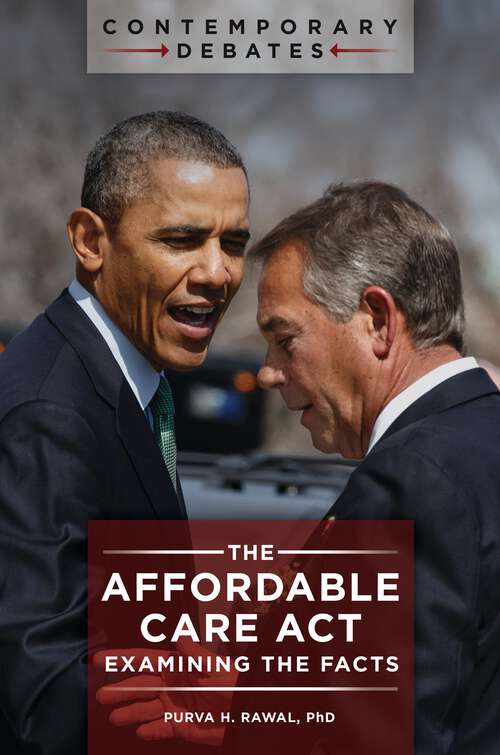 Book cover of The Affordable Care Act: Examining the Facts (Contemporary Debates)