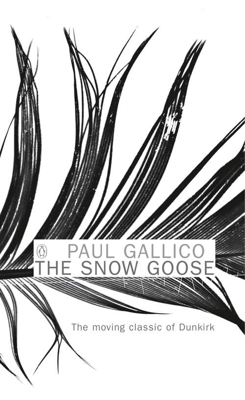 Book cover of The Snow Goose and The Small Miracle (Penguin Essentials Ser.)