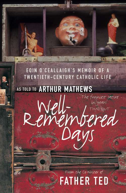 Book cover of Well-Remembered Days: Eoin O'ceallaigh's Memoir Of A Twentieth-century Catholic Life