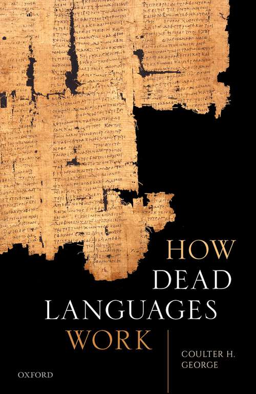 Book cover of How Dead Languages Work