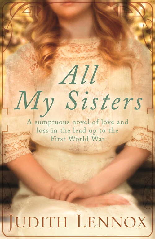 Book cover of All My Sisters: A sumptuous wartime novel of love and loss