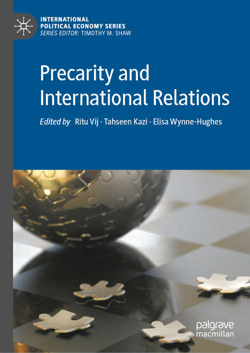 Book cover of Precarity and International Relations (1st ed. 2021) (International Political Economy Series)