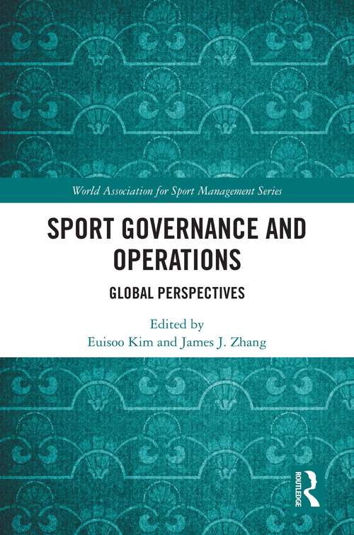 Book cover of Sport Governance and Operations: Global Perspectives (World Association for Sport Management Series)