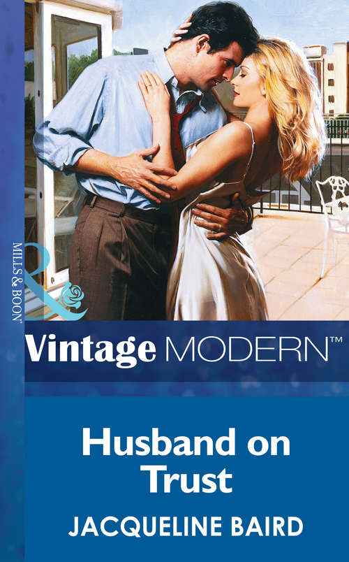 Book cover of Husband On Trust: Husband On Trust / The Greek Tycoon's Revenge / Return Of The Moralis Wife (ePub First edition) (Passion #9)