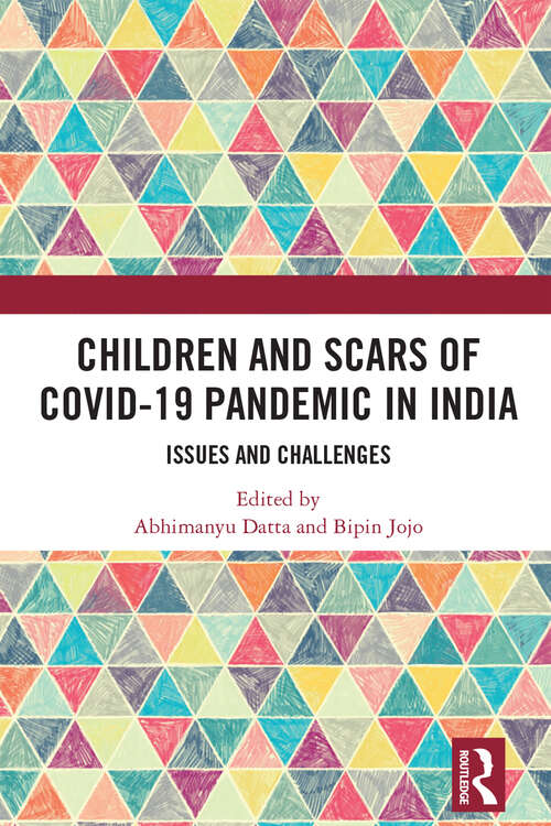 Book cover of Children and Scars of COVID-19 Pandemic in India: Issues and Challenges