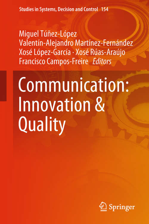 Book cover of Communication: Innovation & Quality (1st ed. 2019) (Studies in Systems, Decision and Control #154)