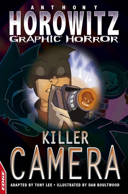 Book cover of Killer Camera (EDGE: Horowitz Graphic Horror #3)