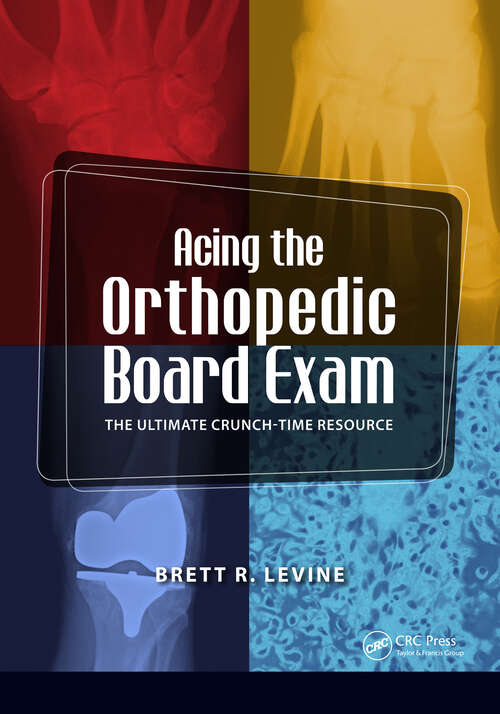 Book cover of Acing the Orthopedic Board Exam: The Ultimate Crunch Time Resource (2)