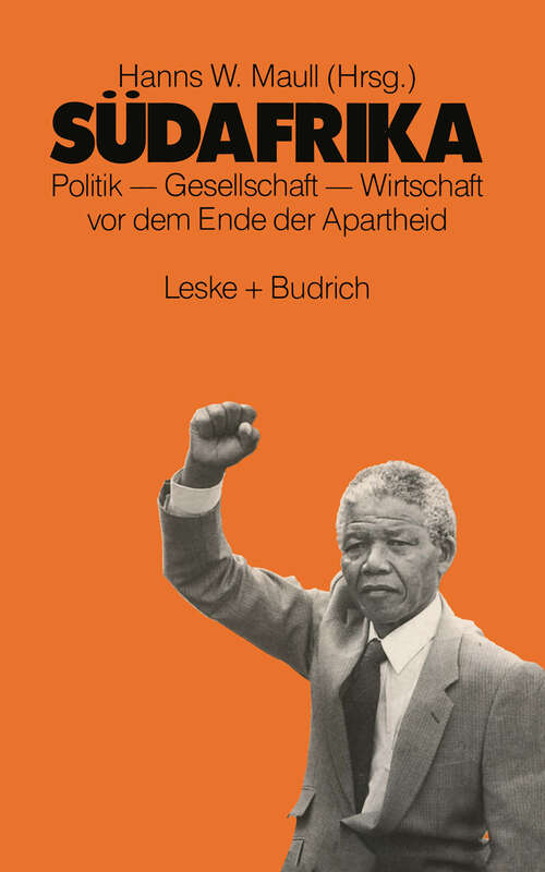 Book cover of Südafrika: Politik - Gesellschaft - Wirtschaft vor dem Ende der Apartheid (1990)