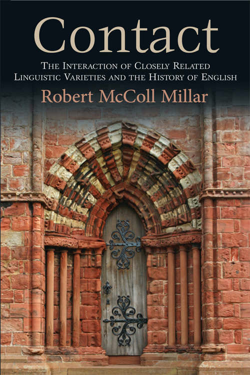 Book cover of Contact: The Interaction of Closely Related Linguistic Varieties and the History of English (Edinburgh University Press)