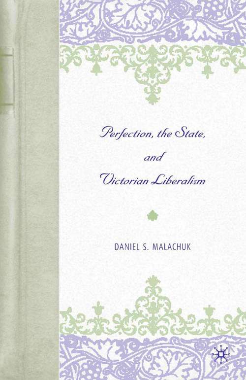 Book cover of Perfection, the State, and Victorian Liberalism (2005)