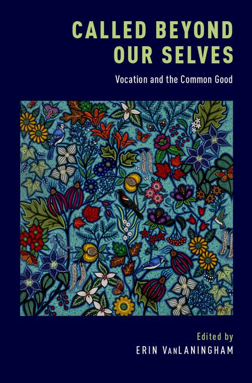 Book cover of Called Beyond Our Selves: Vocation and the Common Good