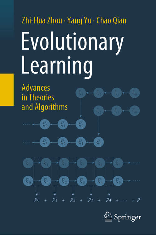 Book cover of Evolutionary Learning: Advances in Theories and Algorithms (1st ed. 2019)