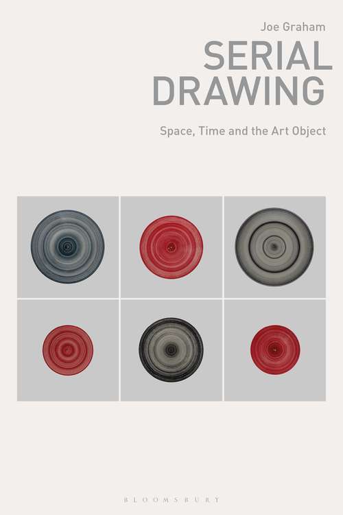 Book cover of Serial Drawing: Space, Time and the Art Object (Drawing In)