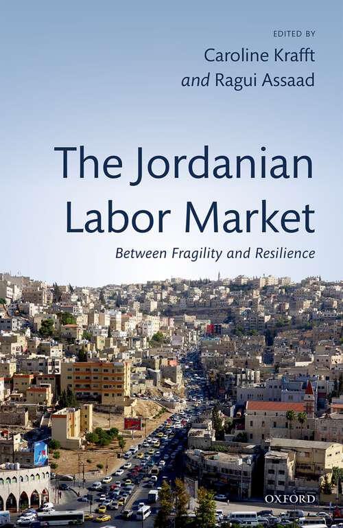 Book cover of The Jordanian Labor Market: Between Fragility and Resilience