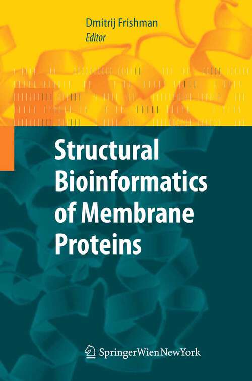 Book cover of Structural Bioinformatics of Membrane Proteins (2010)